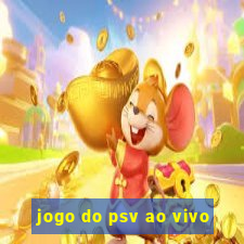 jogo do psv ao vivo